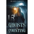 15 Ghosts and Counting: An Evergreen Bay Book - Paperback