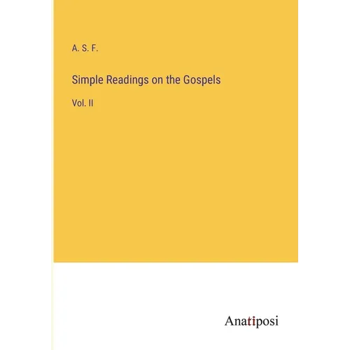 Simple Readings on the Gospels: Vol. II - Paperback