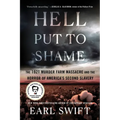 Hell Put to Shame: The 1921 Murder Farm Massacre and the Horror of America's Second Slavery - Paperback
