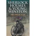 Sherlock Holmes & Young Winston: The Jubilee Plot - Paperback
