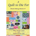 A Quilt to Die For: Miranda Hathaway Adventure #5 - Paperback