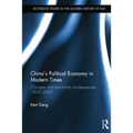China's Political Economy in Modern Times: Changes and Economic Consequences, 1800-2000 - Paperback