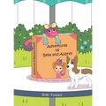 Adventures of Bella and Aubrey: Bentley, the Dog Nobody Wanted - Hardcover