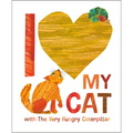 I Love My Cat with the Very Hungry Caterpillar - Hardcover