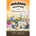 Muffins and Mourning Tea - Paperback