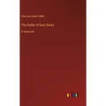 The Pedler of Dust Sticks: in large print - Hardcover