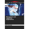 Movement and cognitive ergonomics - Paperback
