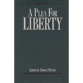 A Plea for Liberty: An Argument Against Socialism and Socialistic Legislation - Paperback