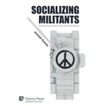 Socializing Militants: How States End Asymmetric Conflict with Non-State Militants - Hardcover