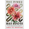 The River Has Roots - Paperback