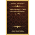 The Genealogy Of The Benedicts In America (1870) - Paperback