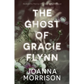 The Ghost of Gracie Flynn - Paperback
