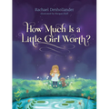 How Much Is a Little Girl Worth? - Hardcover