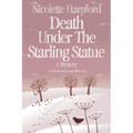 Death Under The Starling Statue - Paperback