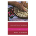 Insurrectionist Wisdoms: Toward a North American Indigenized Pastoral Theology - Hardcover