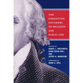 Forgotten Founders on Religion and Public Life - Hardcover
