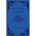 Saint Jude's Kitchen - Paperback