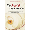 The Fractal Organization: Creating Sustainable Organizations with the Viable System Model - Paperback