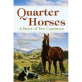 Quarter Horses: A Story of Two Centuries - Paperback