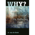Why?: On Suffering, Guilt, and God - Paperback