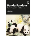 Panda Fandom: Nation, Capitalism, and Biopower - Paperback
