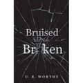 Bruised but Not Broken - Paperback