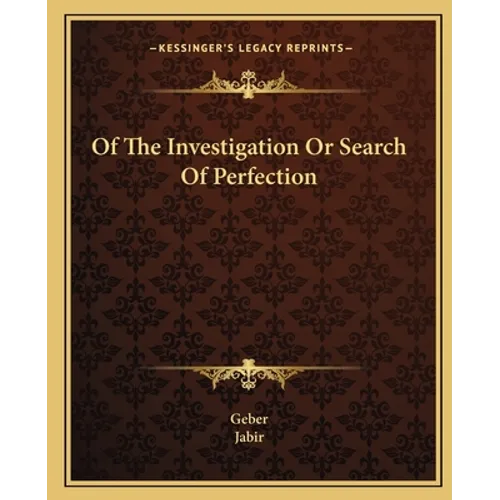 Of The Investigation Or Search Of Perfection - Paperback