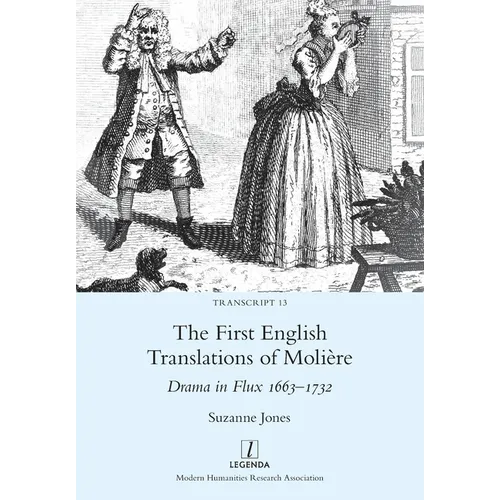 The First English Translations of Molière: Drama in Flux 1663-1732 - Paperback