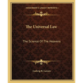 The Universal Law: The Science Of The Heavens - Paperback