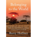 Belonging to the World: A Journey from Grief to Connection in Every Country on Earth - Paperback