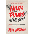 Ninja Punks, @*&% OFF! - Paperback