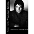 Michael Jackson: The Michael Jackson Story - Paperback