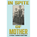 In Spite of Mother: A Sequel - Paperback