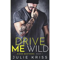 Drive Me Wild - Paperback