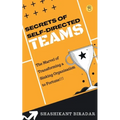 Secrets of Self-Directed Teams - Paperback