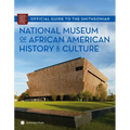 Official Guide to the Smithsonian National Museum of African American History and Culture - Paperback