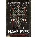 Lest They Have Eyes - Paperback