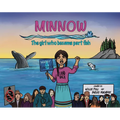 Minnow: The Girl Who Became Part Fish: The Girl Who Became Part Fish - Hardcover