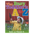 The Busy Toddler's A to Z - Hardcover