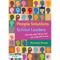 People Solutions for School Leaders: What They Didn't Tell You and You Really Need to Know - Paperback