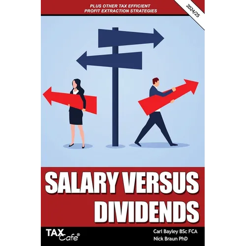 Salary versus Dividends & Other Tax Efficient Profit Extraction Strategies 2024/25 - Paperback