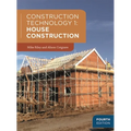 Construction Technology 1: House Construction - Paperback