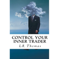 Control Your Inner Trader - Paperback