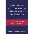 Christian Philosophy & the Meaning of History - Paperback