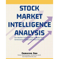 Stock Market Intelligence Analysis: Get Market Information to Make Your Investment Easier and More Accurate - Paperback
