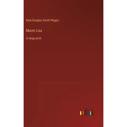 Marm Lisa: in large print - Hardcover