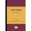 Wright Morris - American Writers 69: University of Minnesota Pamphlets on American Writers - Paperback