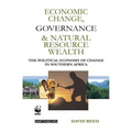 Economic Change Governance and Natural Resource Wealth: The Political Economy of Change in Southern Africa - Paperback