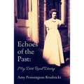 Echoes of the Past: My Dirt Road Diary - Paperback