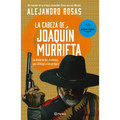 La Cabeza de Joaquín Murrieta - Paperback
